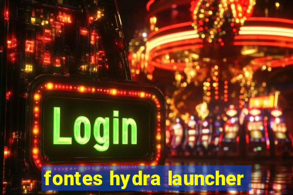 fontes hydra launcher